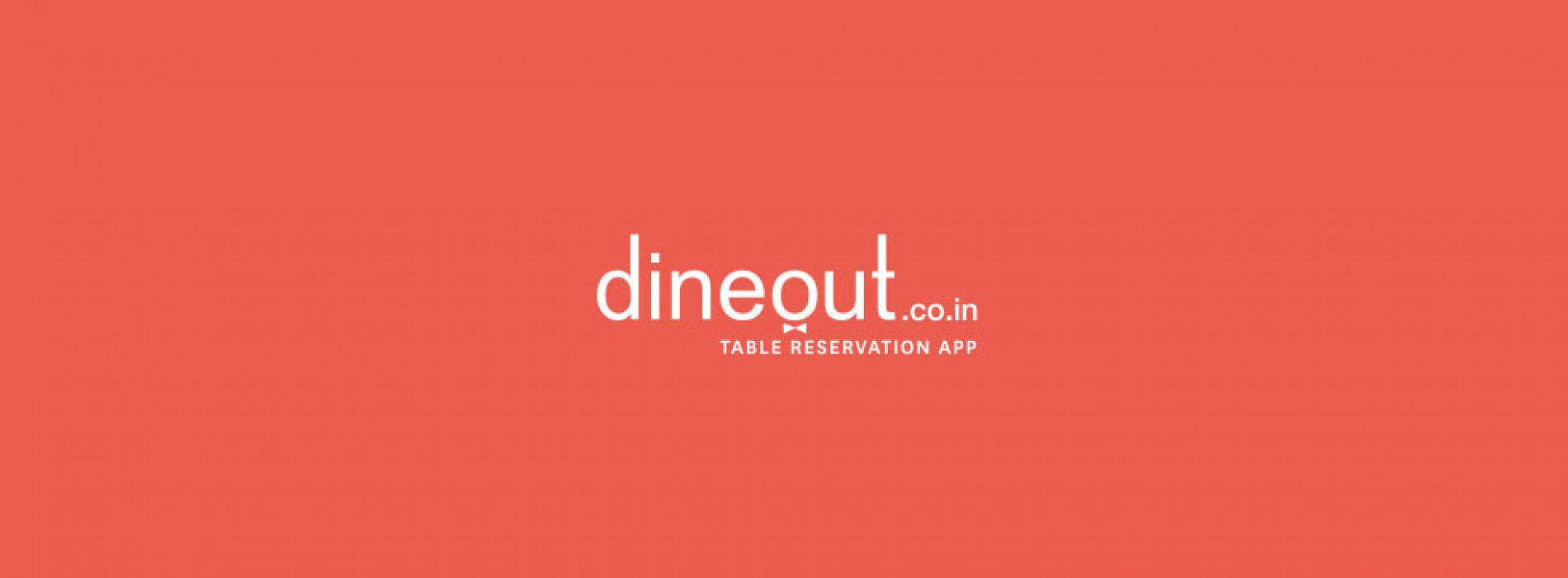 Dineout brings more choices to the Indian diner. Expands the industry.