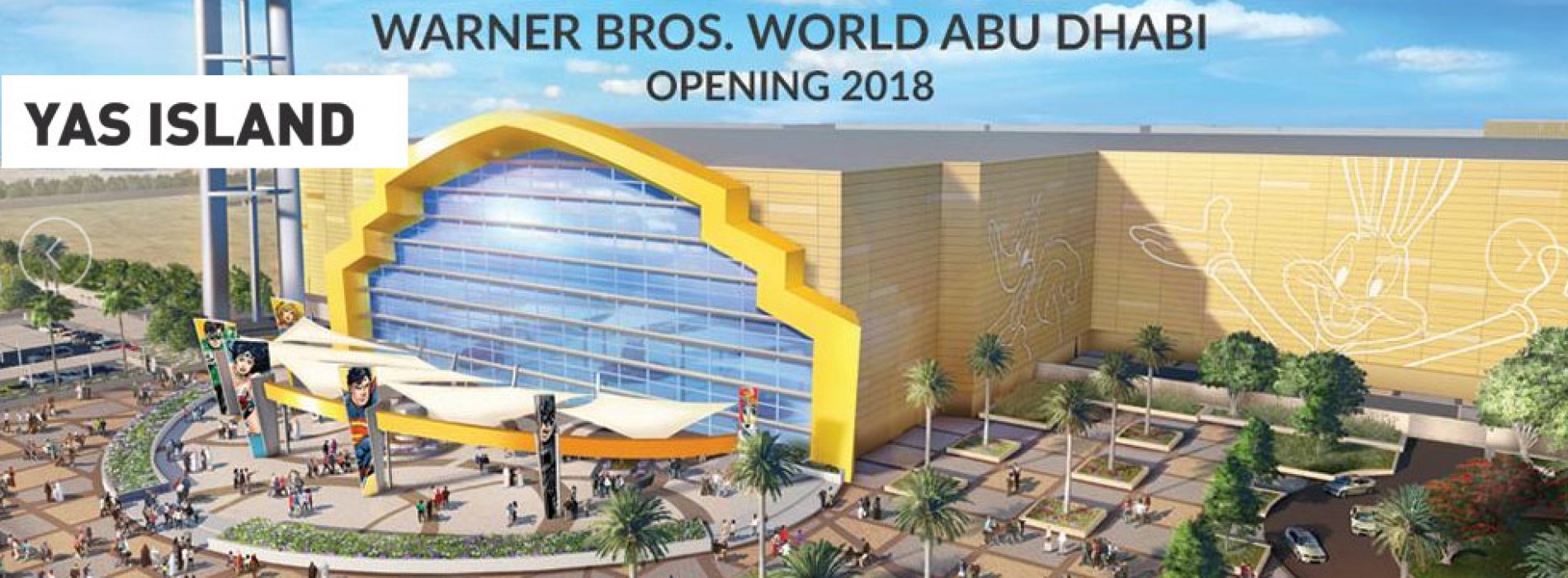 Yas Island to open Warner Bros. themed destination in Abu Dhabi