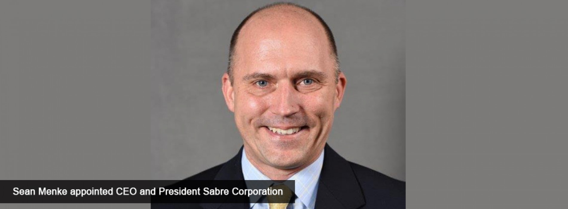 Sabre Corporation announces appointment of Sean Menke as President and CEO