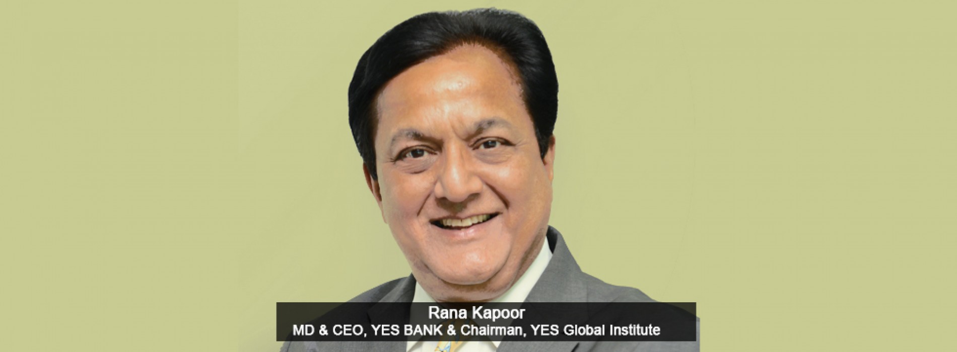 Most Outstanding Contribution to Tourism  Rana Kapoor, MD & CEO, YES BANK & Chairman, YES Global Institute