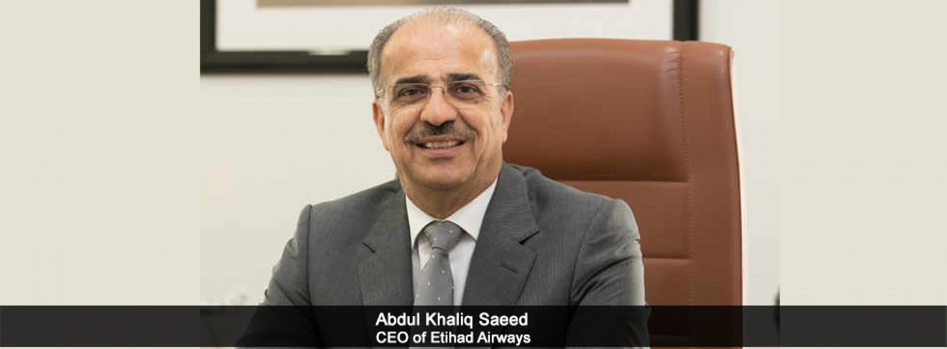 Etihad Aviation Group appoints new Chief Executive Officer for Engineering Division