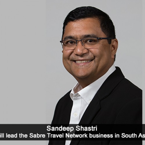 Sabre appoints Sandeep Shastri to lead Travel Network Business in South Asia