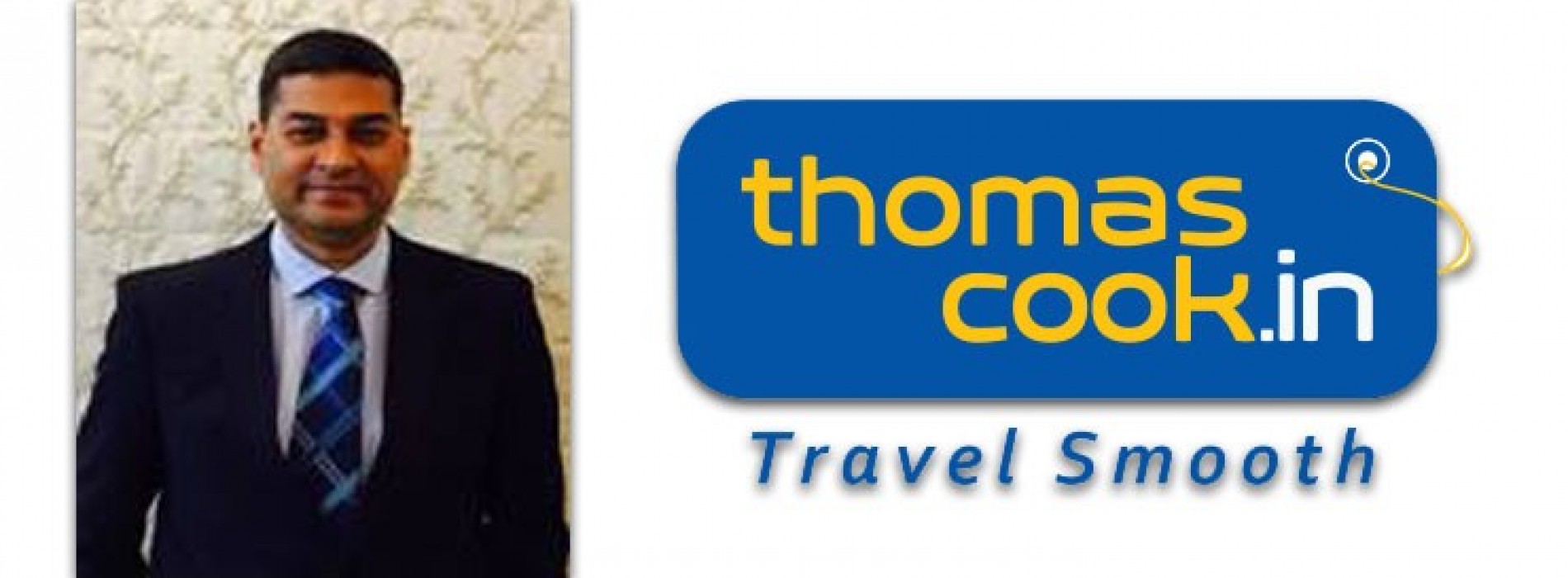 Thomas Cook India appoints Senior Vice President for its Leisure Businesses