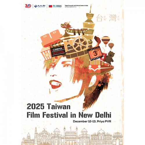 2025 Taiwan Film Festival in New Delhi to Showcase First Taiwan–India Co  production Film