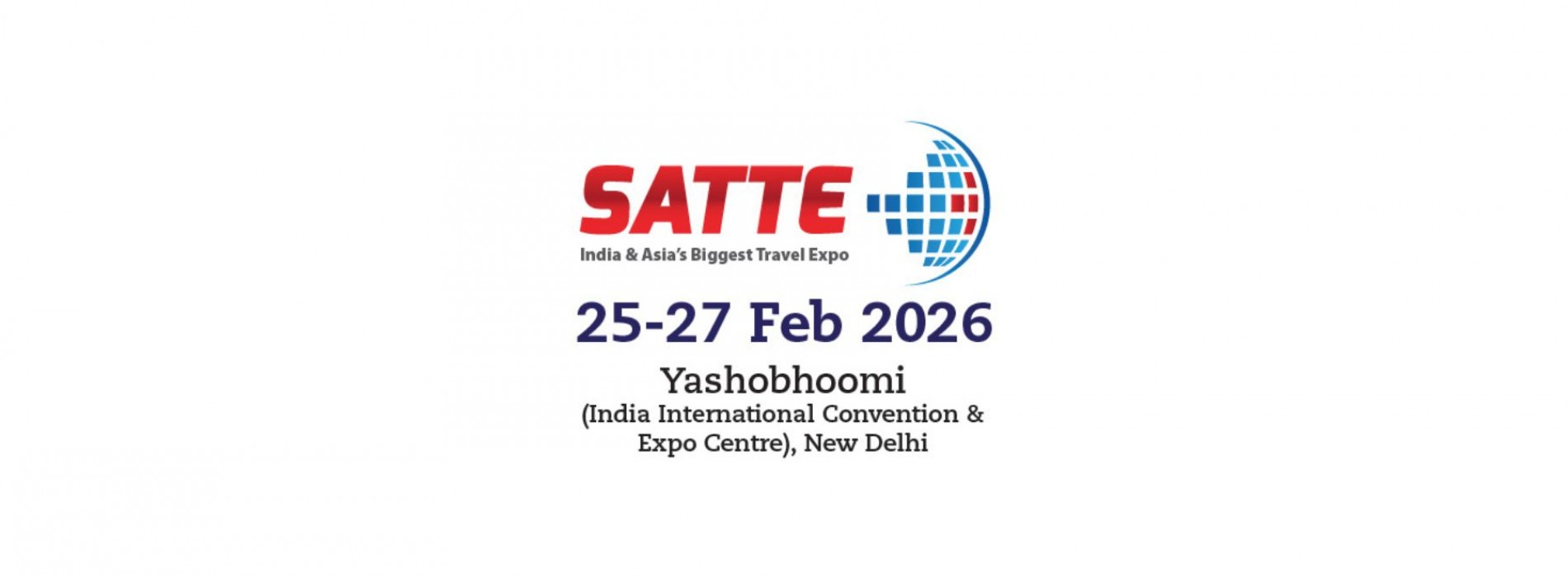 SATTE 2026: India’s Travel Renaissance Takes Centre Stage at India’s and Asia’s No.1 Travel Trade Exhibition
