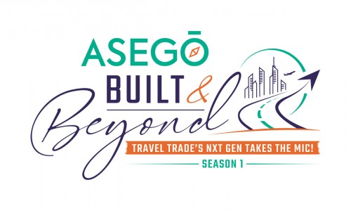 Built & Beyond – Season 1 Successfully Brings Together Travel Trade’s Next Generation Leaders