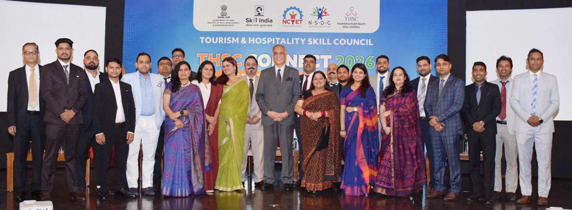 THSC Connect 2026 Brings Government, Industry and Skill Development Ecosystem Together to Shape the Future of Tourism & Hospitality Workforce
